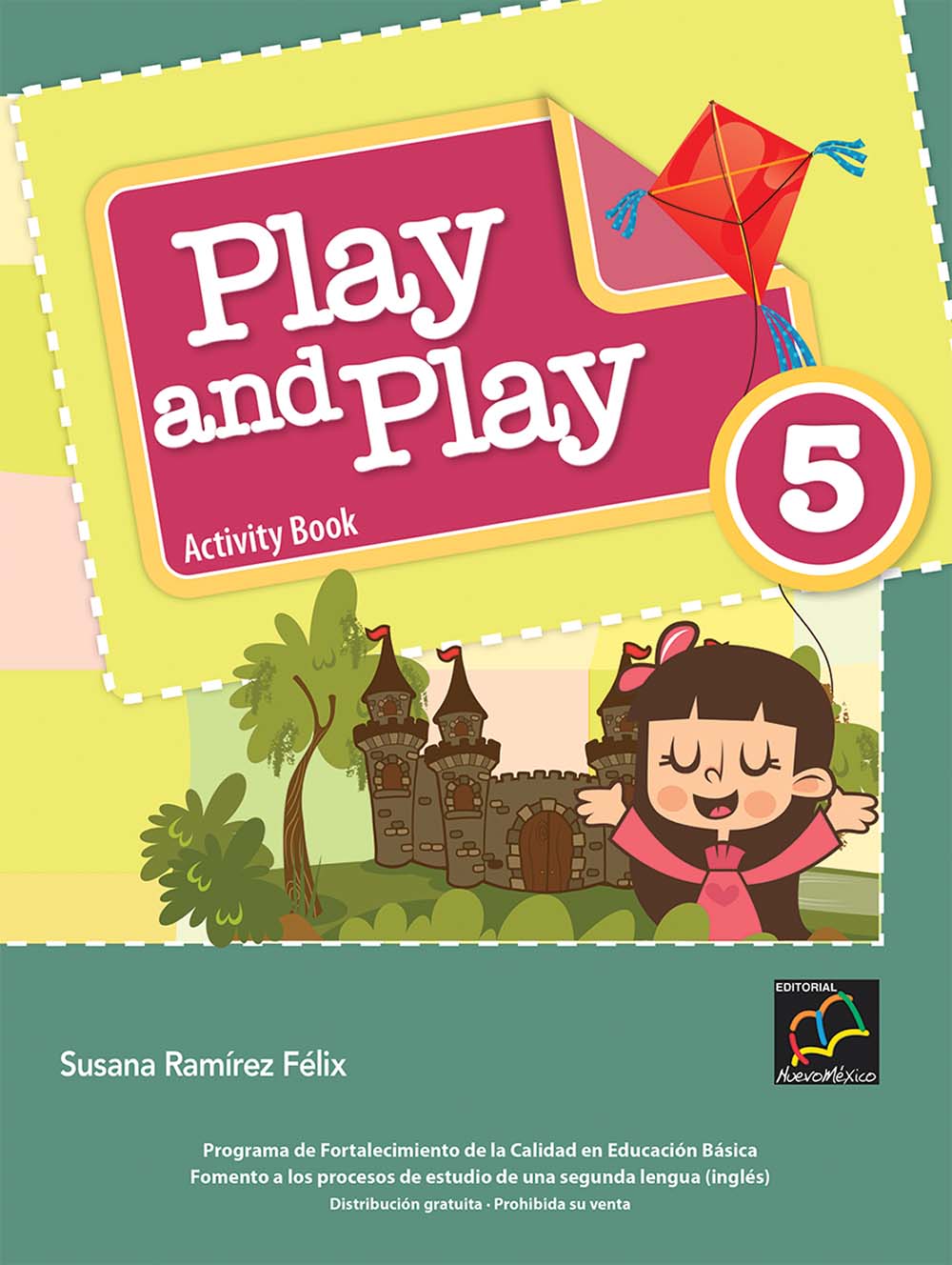 Play and Play 5 Cuaderno de Actividades, Editorial: Nuevo México, Nivel: Primaria, Grado: 5