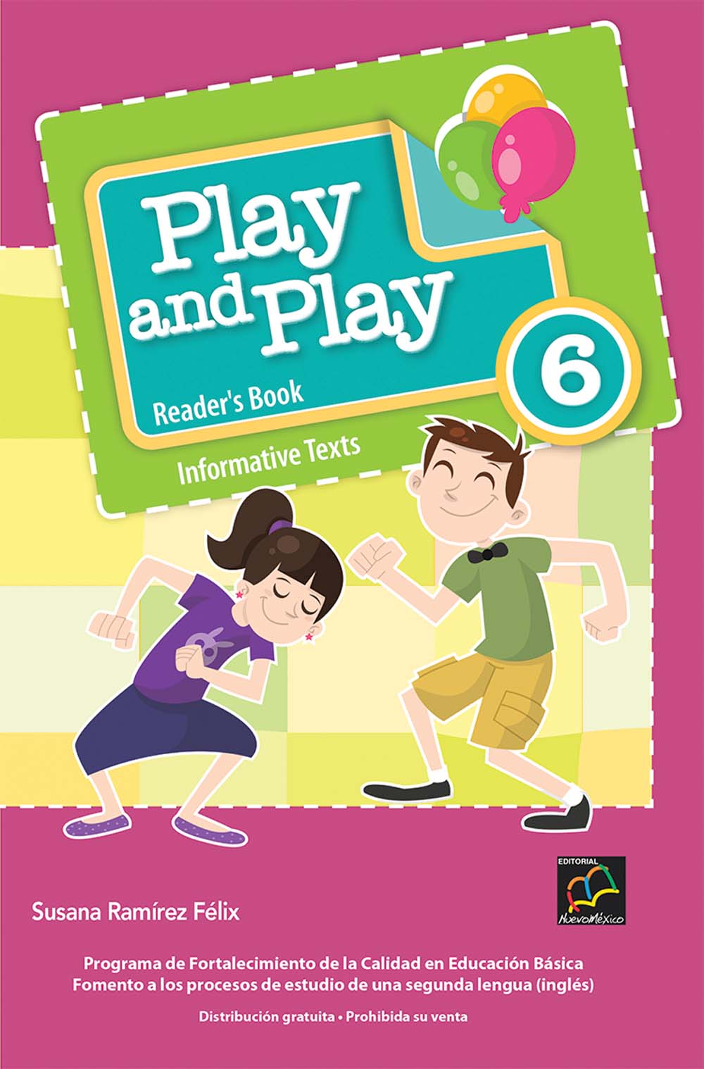 Play and Play 6 Libro de Lectura, Editorial: Nuevo México, Nivel: Primaria, Grado: 6