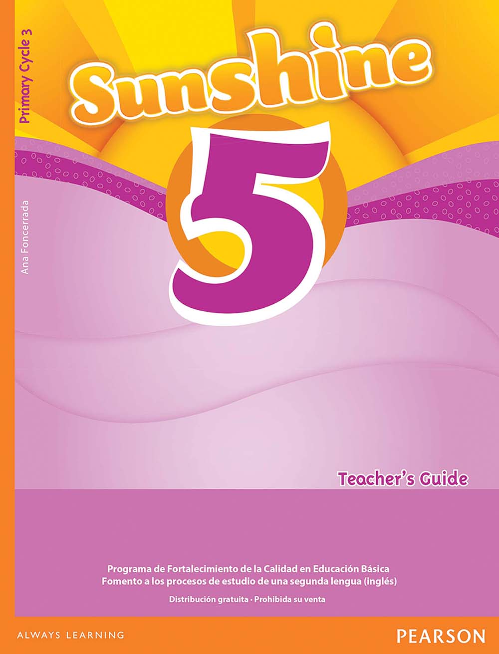 Sunshine 5. 5th Grade Guía Didáctica, Editorial: Pearson Educación, Nivel: Primaria, Grado: 5