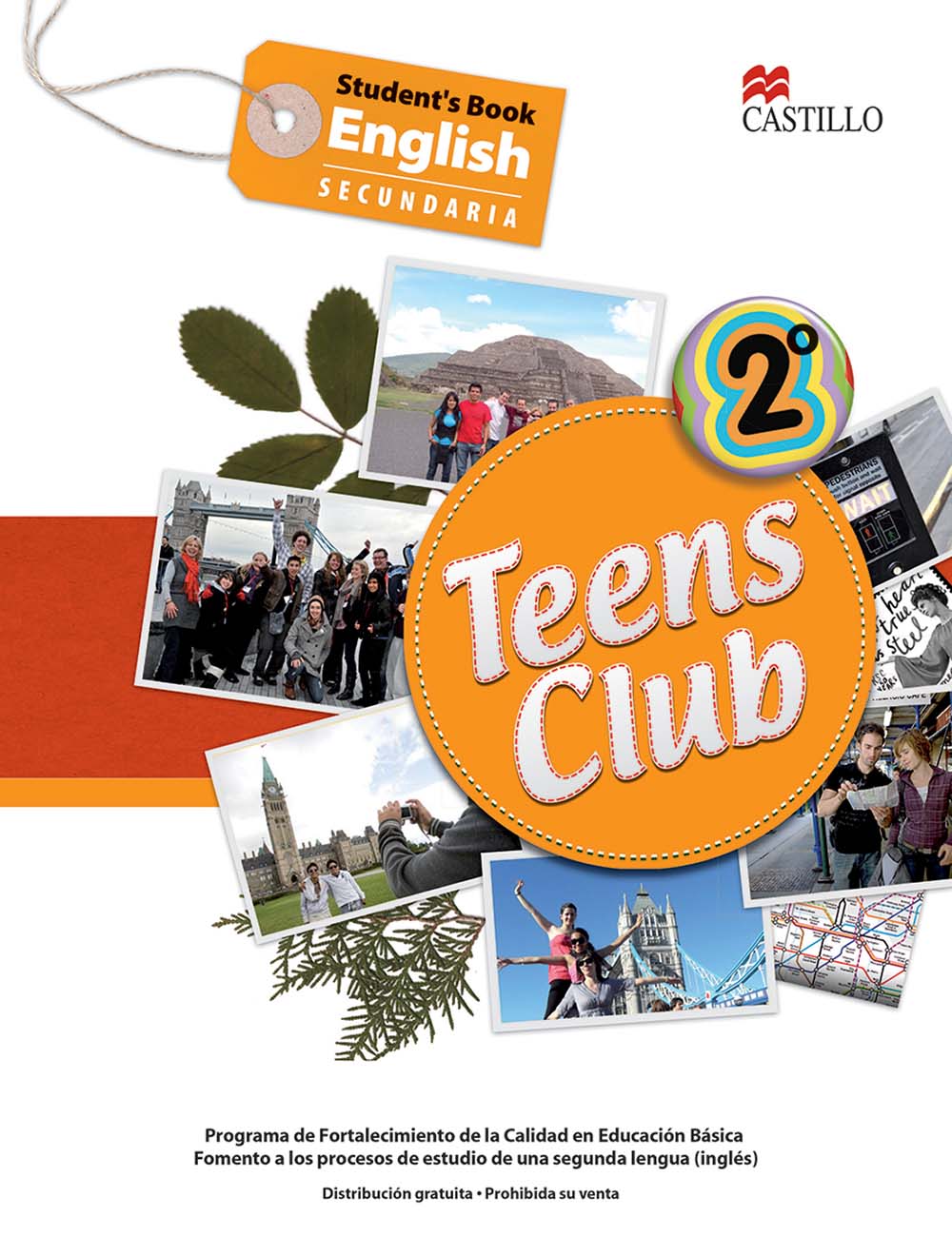 Teens Club 2 Secundary, Editorial: Ediciones Castillo, Nivel: Secundaria, Grado: 2