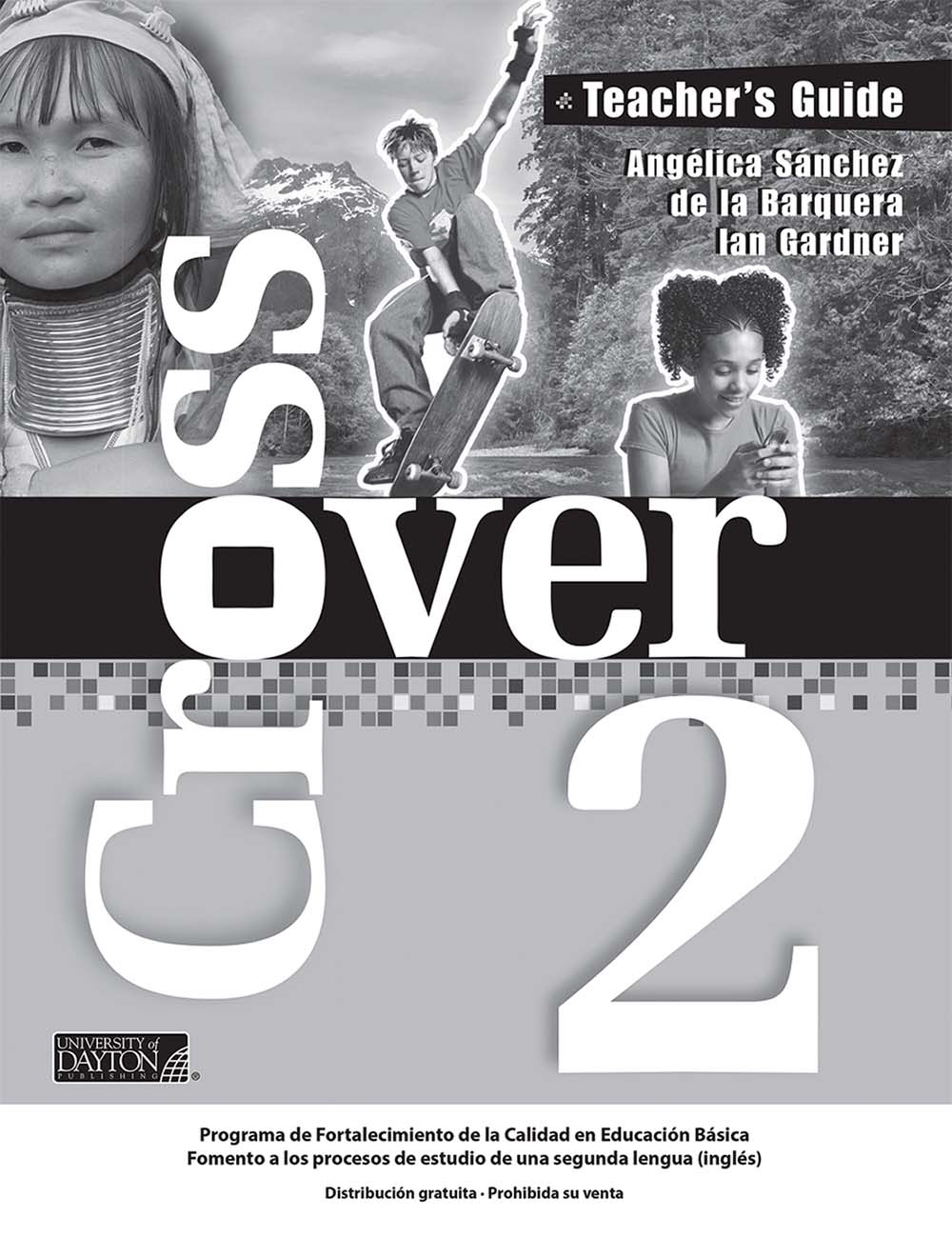 Cross Over 2, Editorial: University of Dayton Publishing, Nivel: Secundaria, Grado: 2