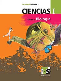 Ciencias I. Énfasis en Biología. Volumen I, Editorial: Secretaría de Educación Pública, Nivel: Telesecundaria, Grado: 1