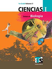Ciencias I. Énfasis en Biología. Volumen II, Editorial: Secretaría de Educación Pública, Nivel: Telesecundaria, Grado: 1