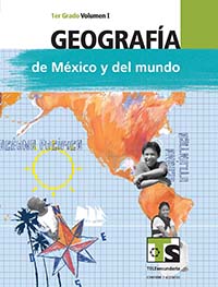 Geografía de México y del Mundo. Volumen I, Editorial: Secretaría de Educación Pública, Nivel: Telesecundaria, Grado: 1