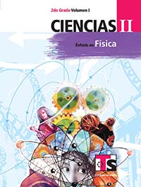 Ciencias II. Énfasis en Fisica. Vol. I. , Editorial: Secretaría de Educación Pública, Nivel: Telesecundaria, Grado: 2