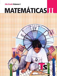 Matematicas II. Vol. I. , Editorial: Secretaría de Educación Pública, Nivel: Telesecundaria, Grado: 2