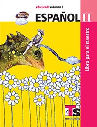 Español II. Vol. I. Libro para el Maestro., Editorial: Secretaría de Educación Pública, Nivel: Telesecundaria, Grado: 2