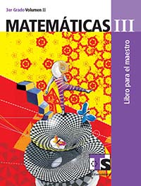 Matematicas III. Vol. II. Libro para el Maestro., Editorial: Secretaría de Educación Pública, Nivel: Telesecundaria, Grado: 3