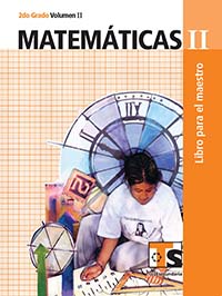 Matematicas II. Vol. II. Libro para el Maestro., Editorial: Secretaría de Educación Pública, Nivel: Telesecundaria, Grado: 2