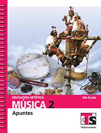 Música 2. Apuntes., Editorial: Secretaría de Educación Pública, Nivel: Telesecundaria, Grado: 2