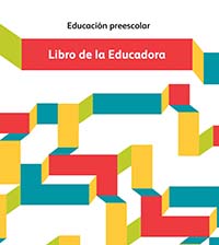 Libro de la Educadora, Editorial: Secretaría de Educación Pública, Nivel: Preescolar, Grado: 1