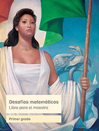 Desafíos matemáticos.  Libro para el maestro, Editorial: Secretaría de Educación Pública, Nivel: Primaria, Grado: 1