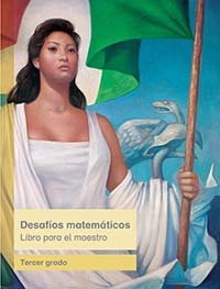 Desafíos matemáticos.  Libro para el maestro, Editorial: Secretaría de Educación Pública, Nivel: Primaria, Grado: 3