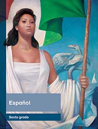 Español, Editorial: Secretaría de Educación Pública, Nivel: Primaria, Grado: 6