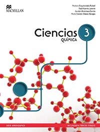Ciencias 3 Química, Editorial: Macmillan Publishers, Nivel: Secundaria, Grado: 3