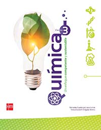 Química: Un enfoque competente y sustentable, Editorial: Ediciones SM, Nivel: Secundaria, Grado: 3