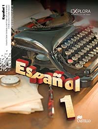 Español 1, Explora, Editorial: Ediciones Castillo, Nivel: Secundaria, Grado: 1