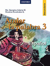 Andar la palabra 3 Español, Editorial: Oxford University Press, Nivel: Secundaria, Grado: 3