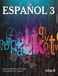 Español 3, Editorial: Trillas, Nivel: Secundaria, Grado: 3