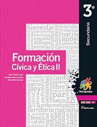Formación Cívica y Ética ll. Santillana. Horizontes, Editorial: Santillana, Nivel: Secundaria, Grado: 3