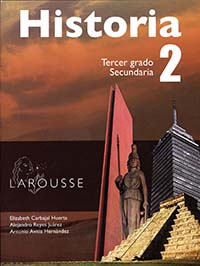 Historia 2, Editorial: Ediciones Larousse, Nivel: Secundaria, Grado: 3