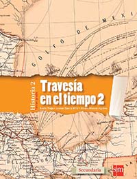 Travesía en el tiempo 2, Editorial: Ediciones SM, Nivel: Secundaria, Grado: 3