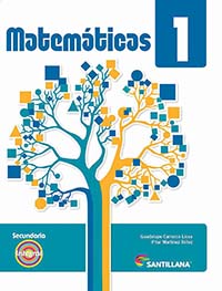 Matemáticas 1. Santillana Integral, Editorial: Santillana, Nivel: Secundaria, Grado: 1