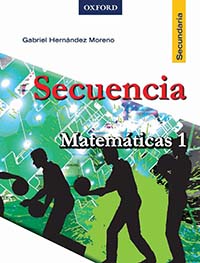Secuencia Matemáticas 1, Editorial: Oxford University Press, Nivel: Secundaria, Grado: 1