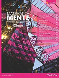 MatemáticaMente 2. Desarrollo y fortalecimiento de competencias. Serie Alternativas, Editorial: Pearson Educación, Nivel: Secundaria, Grado: 2