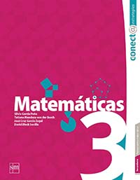 Conect@ Estrategias. Matemáticas 3, Editorial: Ediciones SM, Nivel: Secundaria, Grado: 3
