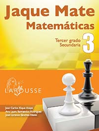 Jaque Mate 3, Editorial: Ediciones Larousse, Nivel: Secundaria, Grado: 3