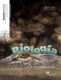 Ciencias 1, Biología, Explora, Editorial: Ediciones Castillo, Nivel: Secundaria, Grado: 1