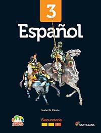 Español 3. Todos juntos, Editorial: Santillana, Nivel: Secundaria, Grado: 3