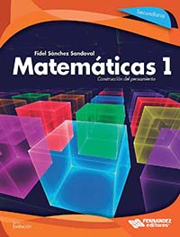 Matemáticas 1. Construcción del pensamiento, Editorial: Fernández Educación, Nivel: Secundaria, Grado: 1