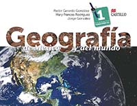 Geografía de México y del mundo. Serie Fundamental, Editorial: Ediciones Castillo, Nivel: Secundaria, Grado: 1