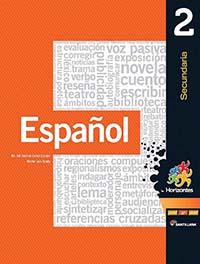 Español 2. Santillana Horizontes, Editorial: Santillana, Nivel: Secundaria, Grado: 2