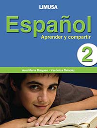 Español 2. Aprender y compartir, Editorial: Limusa, Nivel: Secundaria, Grado: 2