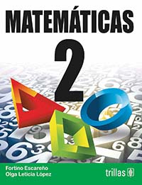 Matemáticas 2, Editorial: Trillas, Nivel: Secundaria, Grado: 2