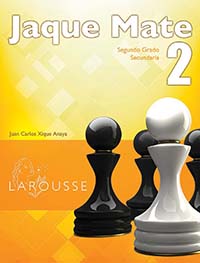 Jaque Mate 2, Editorial: Ediciones Larousse, Nivel: Secundaria, Grado: 2