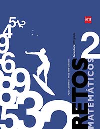 Retos matemáticos 2, Editorial: Ediciones SM, Nivel: Secundaria, Grado: 2