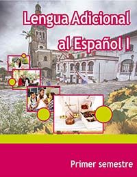 Lengua Adicional al Español I. 1er semestre. , Editorial: Secretaría de Educación Pública, Nivel: Telebachillerato, Grado: 1