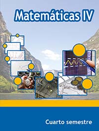 Matemáticas IV, Editorial: Secretaría de Educación Pública, Nivel: Telebachillerato, Grado: 4