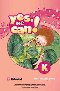 Yes, We Can K Big Book Fiction, Editorial: Richmond Publishing, Nivel: Preescolar, Grado: 3