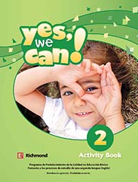 Yes, We Can ! 2 Cuaderno de Actividades, Editorial: Richmond Publishing, Nivel: Primaria, Grado: 2