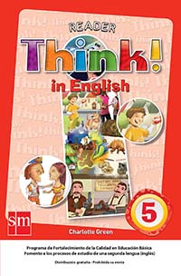 Think! In English 5 Libro de Lectura, Editorial: Ediciones SM, Nivel: Primaria, Grado: 5