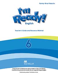 I´m Ready! 6. 6th Grade Guía Didáctica, Editorial: Macmillan Publishers, Nivel: Primaria, Grado: 6