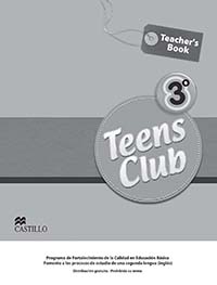 Teens Club 3 Secundary, Editorial: Ediciones Castillo, Nivel: Secundaria, Grado: 3